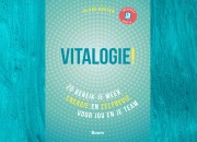 Vitalogie - Zo bereik je meer energie en zelfregie voor jou en je team - K. Koster